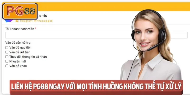 Những thời điểm nào nên liên hệ với đội ngũ hỗ trợ